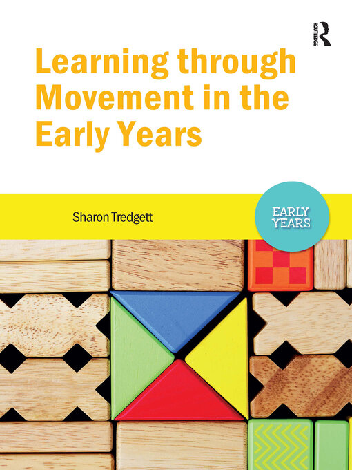 Title details for Learning through Movement in the Early Years by Sharon Tredgett - Wait list